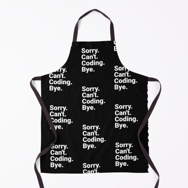 Item preview, Programmer Sorry Can't Coding Bye Tech Enthusiast  designed and sold by The Junto Shop.