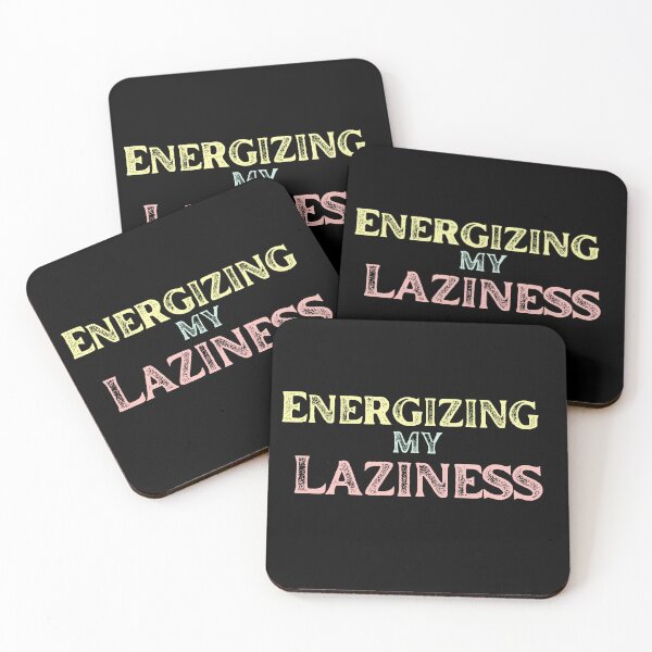 Item preview, Sarcastic Saying Energizing My Laziness designed and sold by MtValleyDesign.