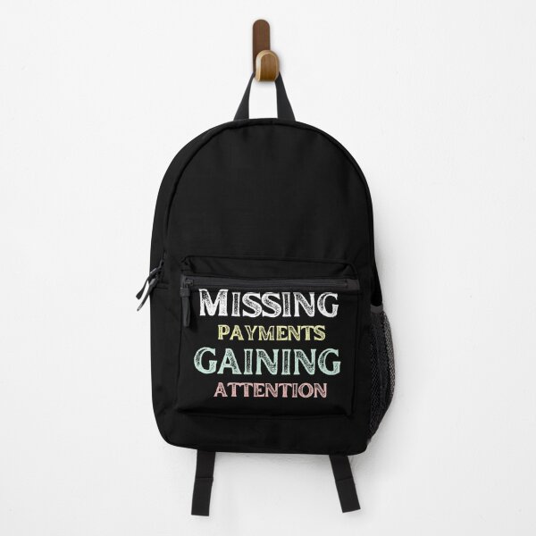 Item preview, Sarcastic Saying Missing Payments Gaining Attention designed and sold by MtValleyDesign.