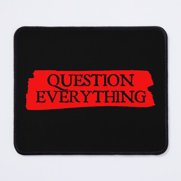 Item preview, Question Everything | Philosophy designed and sold by StoicStreet.