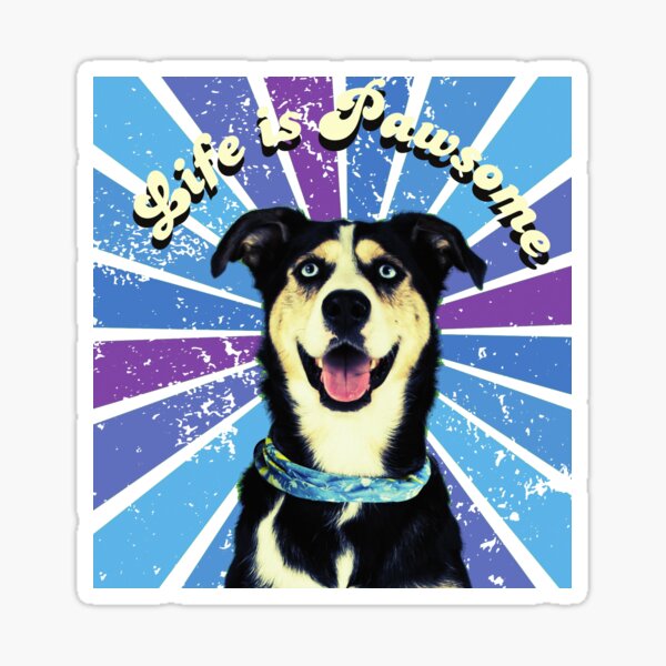 Life is Pawsome Pawesome Blue-eyed Dog Vintage with Bandana Sticker