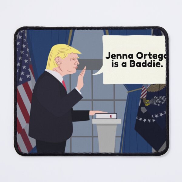 Item preview, Jenna Ortega is a Baddie. | Trump designed and sold by D1ogo.