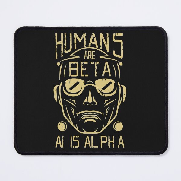 Item preview, Humans are beta, AI is alpha designed and sold by MindFrank.