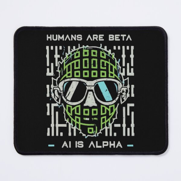 Item preview, Humans are beta, AI is alpha designed and sold by MindFrank.