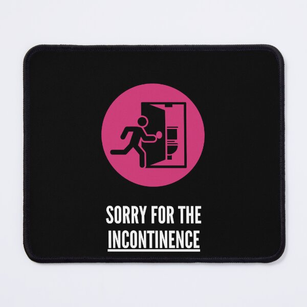 Item preview, Sorry For The Incontinence, Incontinence Funny T-shirt. designed and sold by NONT777.