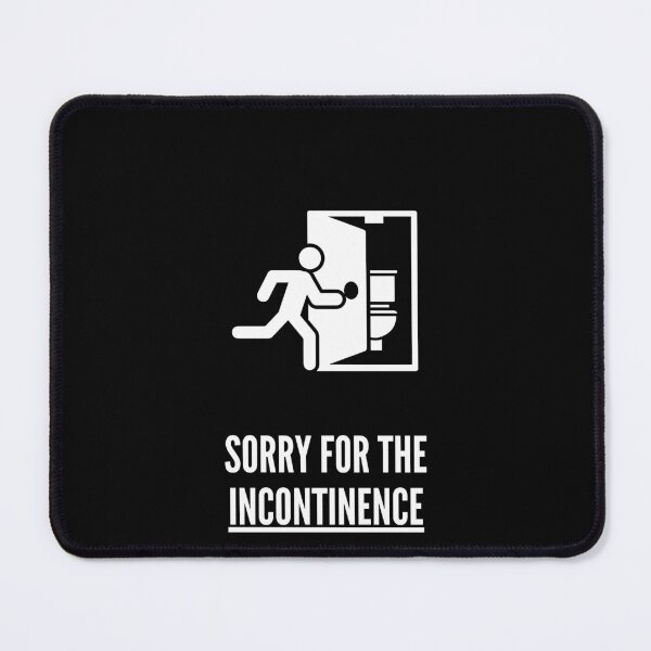Item preview, Sorry For The Incontinence, Incontinence Funny T-shirt. designed and sold by NONT777.
