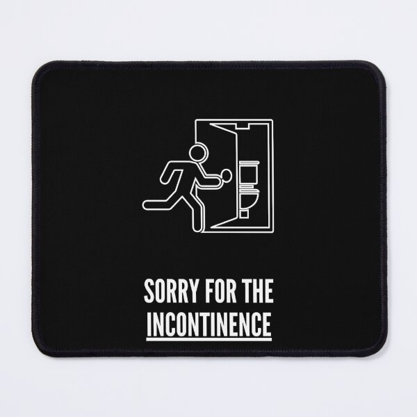 Item preview, Sorry For The Incontinence, Incontinence Funny T-shirt. designed and sold by NONT777.