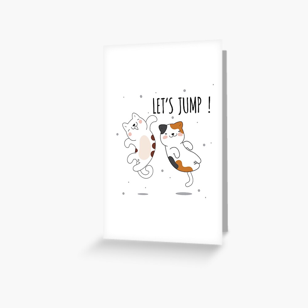 Let's Jump Cats :D Greeting Card - cute pet design by HackerLooks