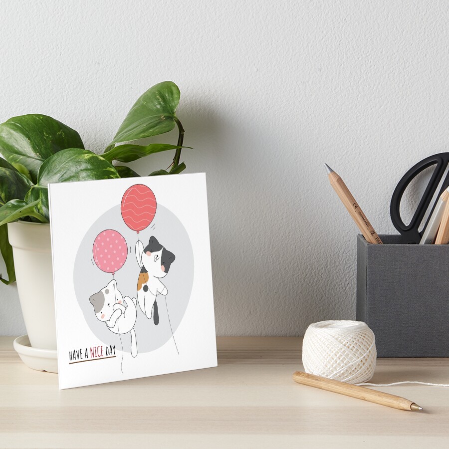 Have a Nice Day .. Cats Art Board Print - cute pet design by HackerLooks
