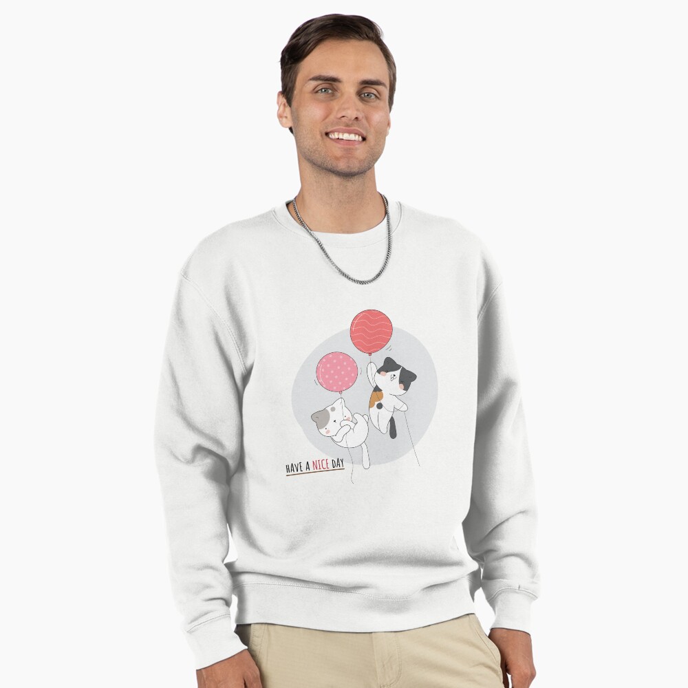 Have a Nice Day .. Cats Pullover Sweatshirt - cute pet design by HackerLooks