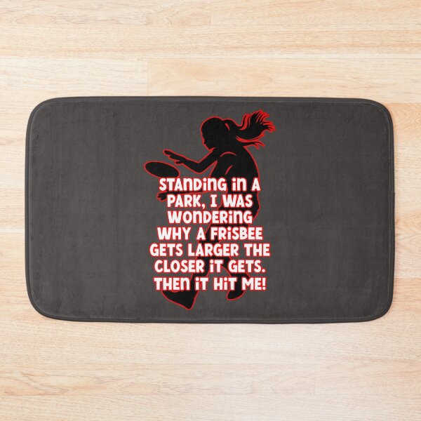 Item preview, Standing in a park, I was wondering why a frisbee gets larger the closer it gets. Then it hit me. Funny frisbee joke. designed and sold by JoyOfHopeStore.