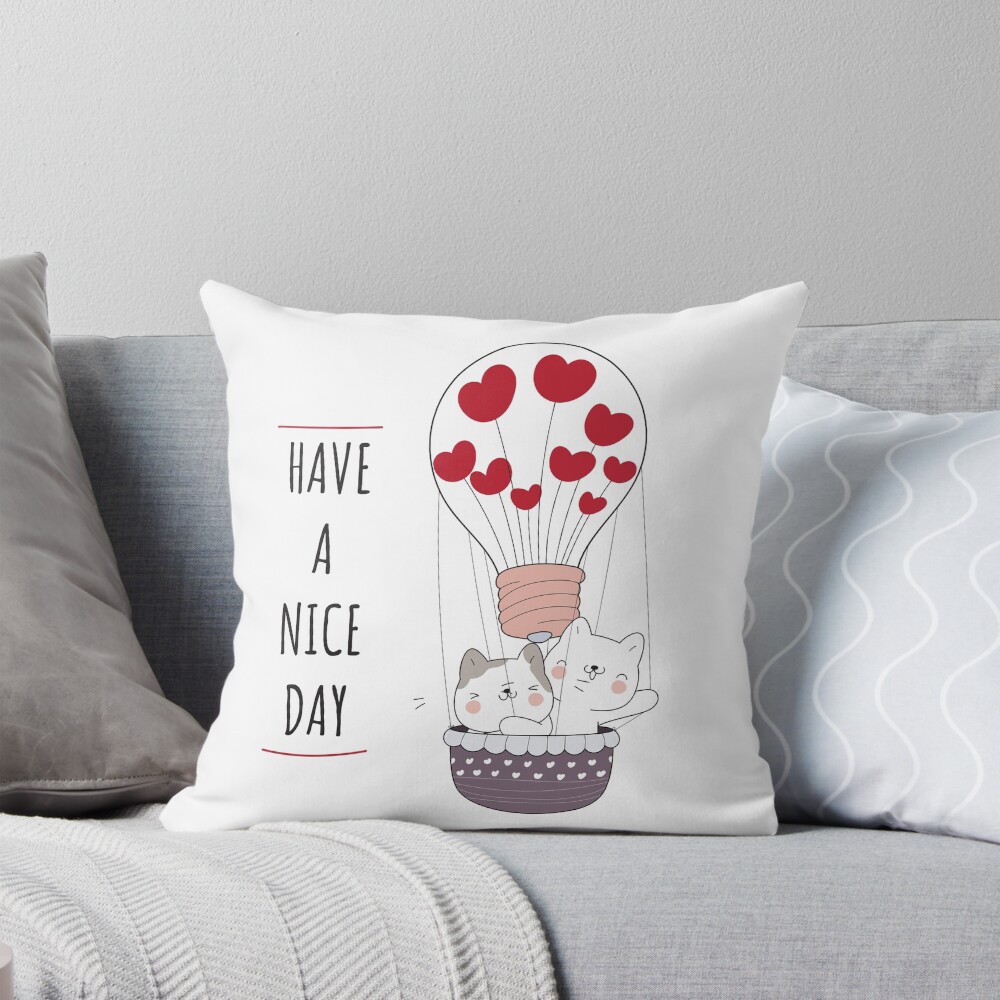 Have a Nice Day Throw Pillow - cute pet design by HackerLooks