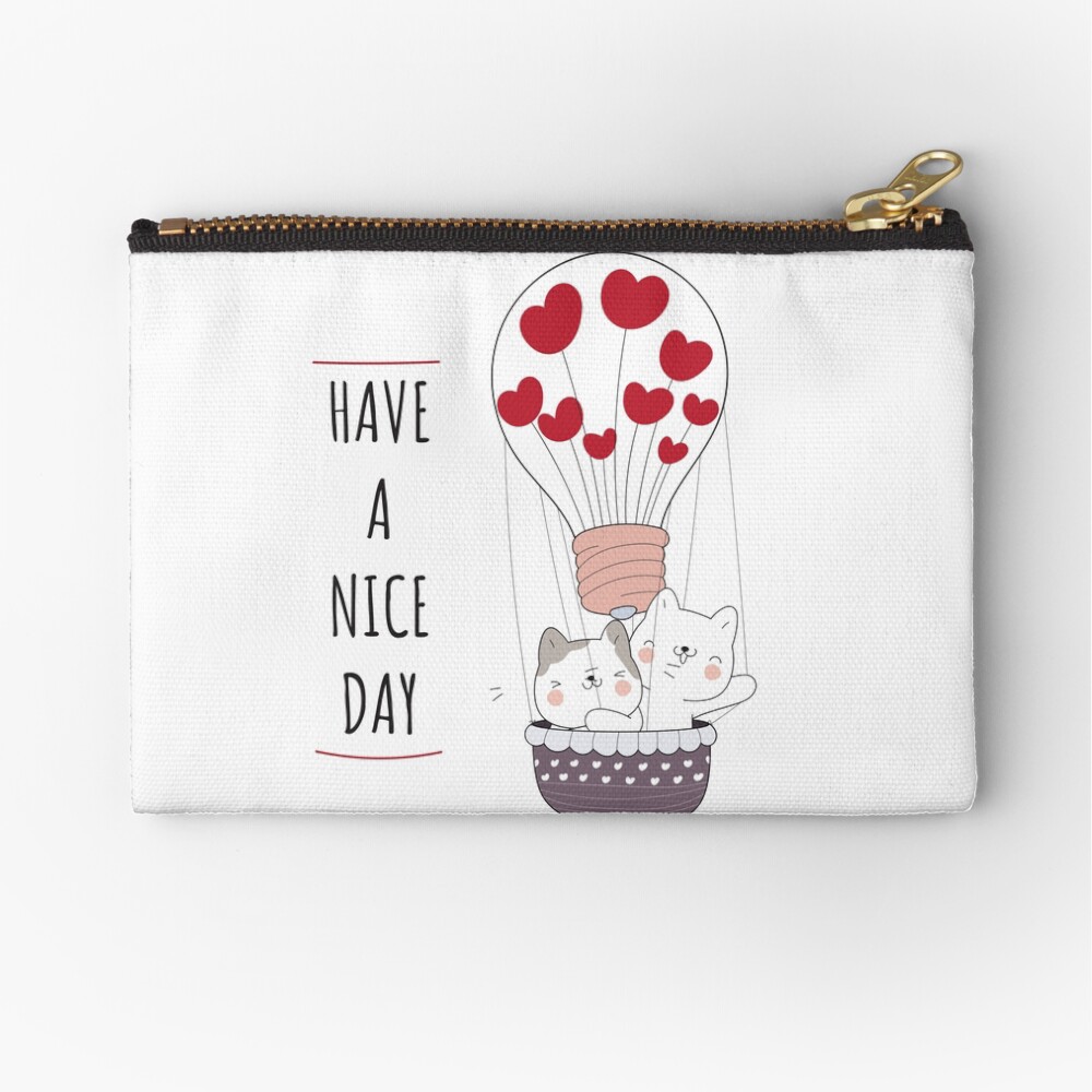 Have a Nice Day Zipper Pouch - cute pet design by HackerLooks