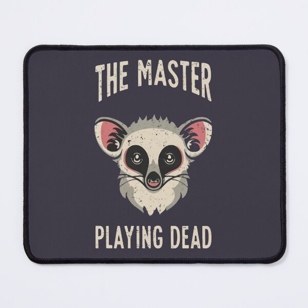 Item preview, The Master of Playing Dead designed and sold by MindFrank.