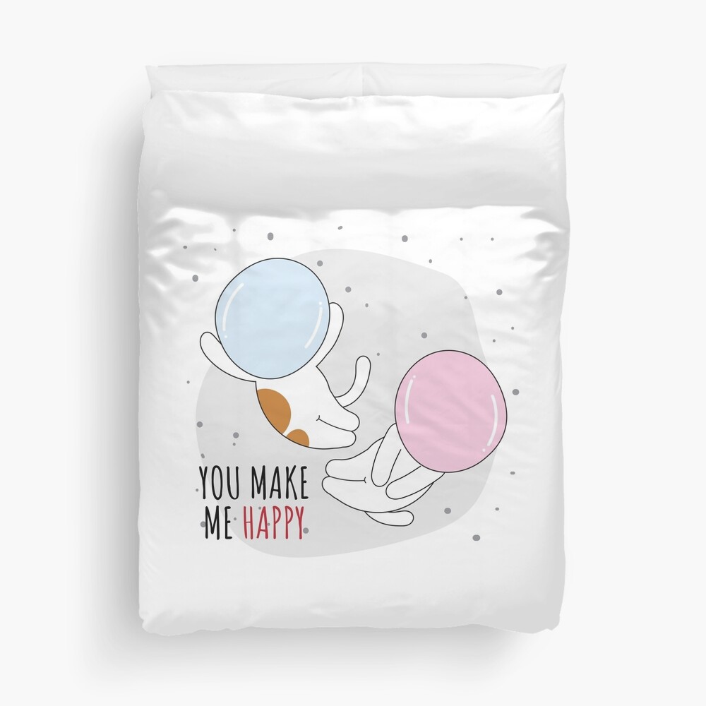 You Make Me Happy Duvet Cover - cute pet design by HackerLooks