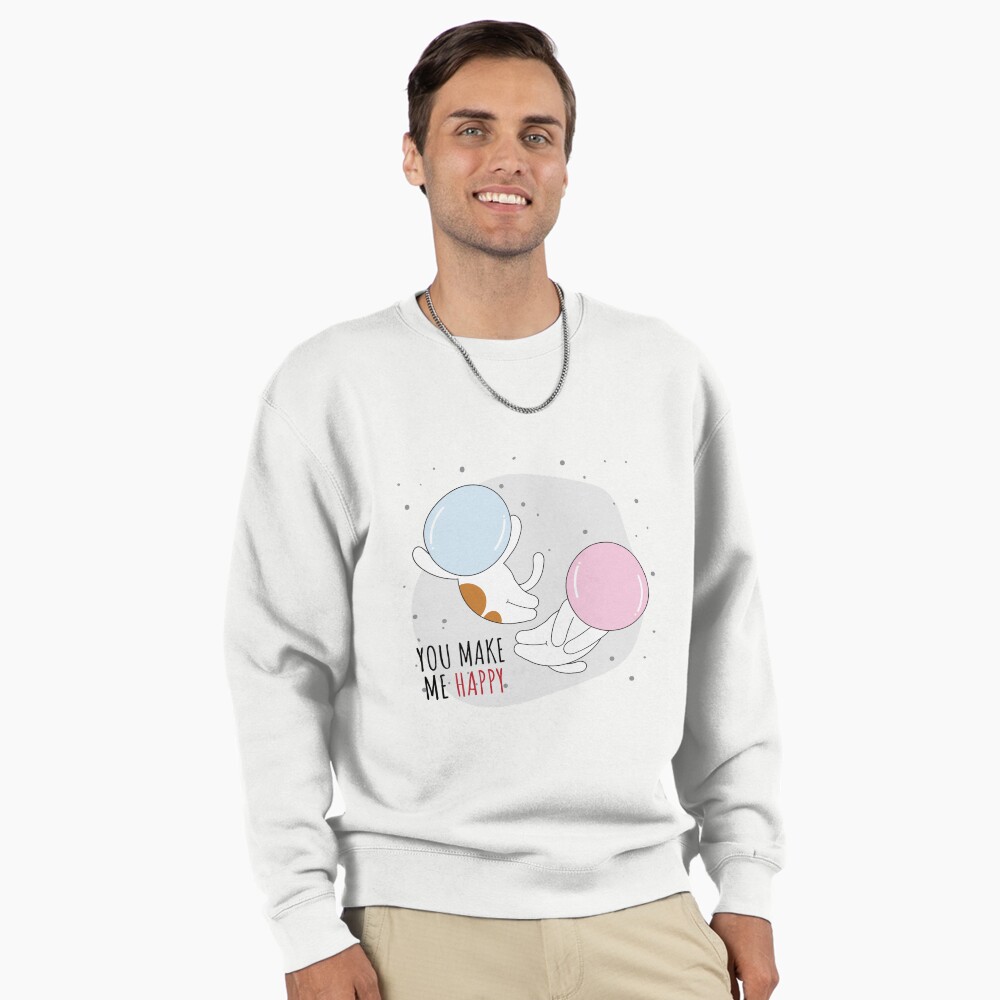You Make Me Happy Pullover Sweatshirt - cute pet design by HackerLooks