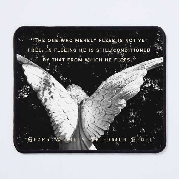 Item preview, Georg Wilhelm Friedrich Hegel quote: The one who merely flees is not yet free. In fleeing he is still conditioned by that from which he flees. designed and sold by artbleed.