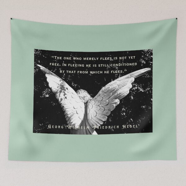 Item preview, Georg Wilhelm Friedrich Hegel quote: The one who merely flees is not yet free. In fleeing he is still conditioned by that from which he flees. designed and sold by artbleed.