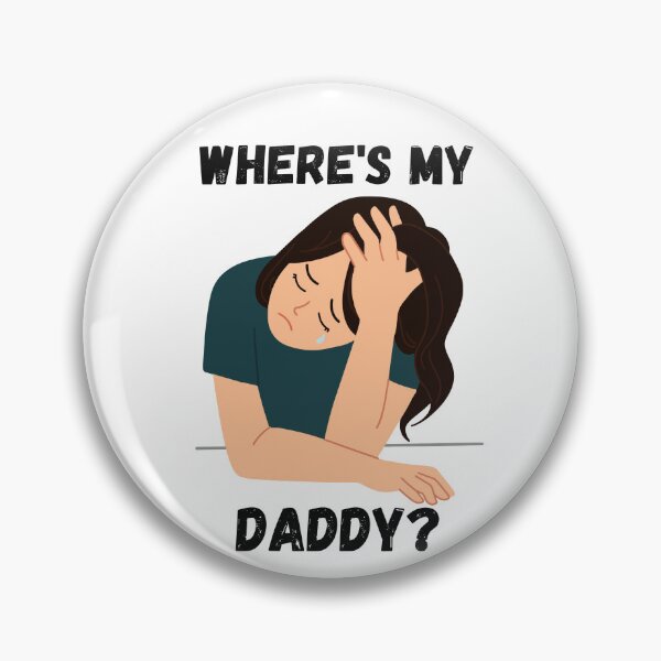 Item preview, Where's My Daddy  #whereismydad designed and sold by Oh-Marsha.