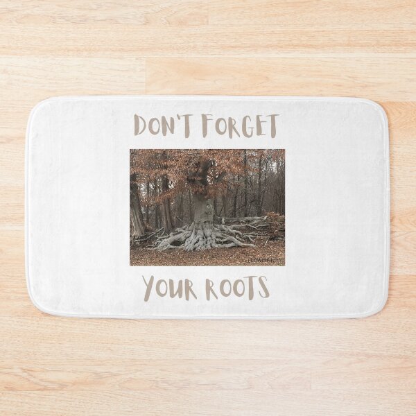 Item preview, Copy of DON'T FORGET ABOUT YOUR ROOTS designed and sold by Fletch8888.