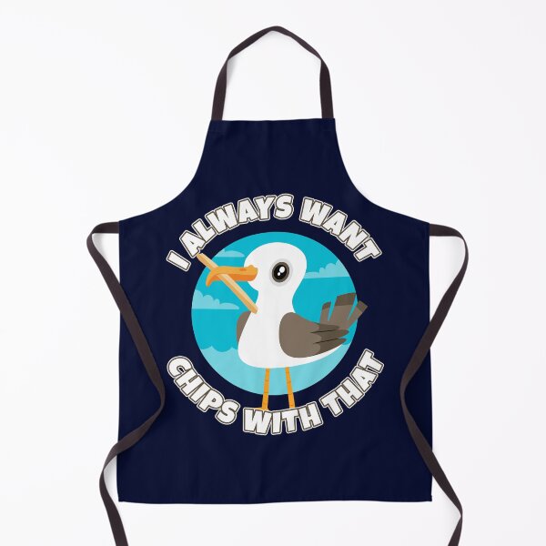 Item preview, I always want chips with that - funny seagull designed and sold by messy-nessie.