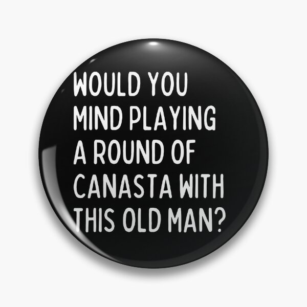 Item preview, Would you mind playing canasta with me? designed and sold by mksjr.