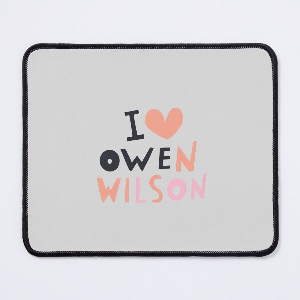 Item preview, I Love Owen Wilson designed and sold by Itsheartshop.