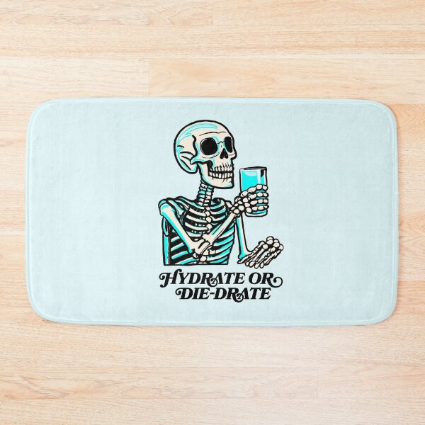 Item preview, Hydrate or Die-Drate | Skeleton Drink Water Quote Reminder designed and sold by Dani Moffet.