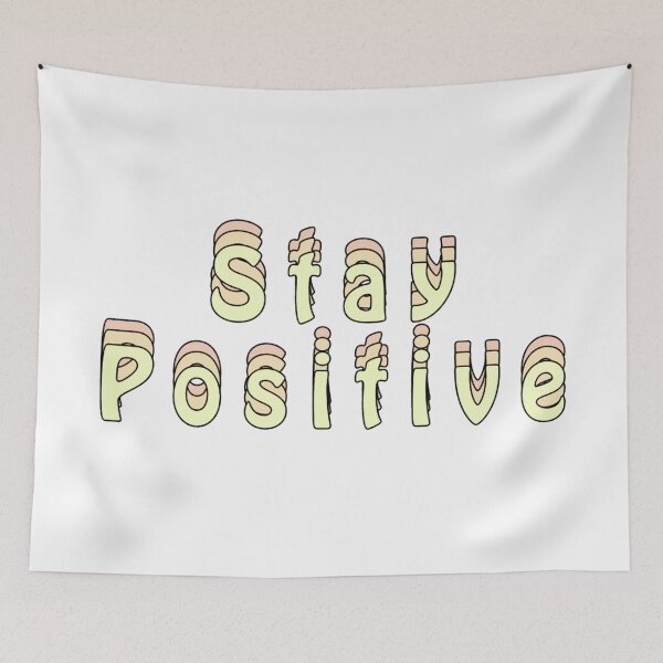 Item preview, Stay positive designed and sold by Slow-snail9.