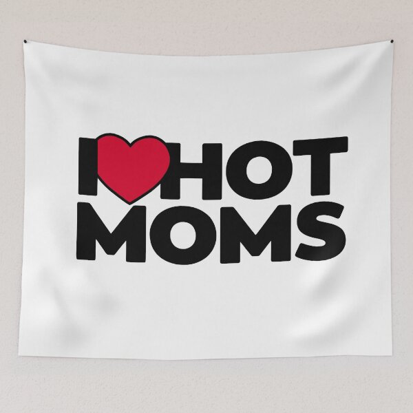 Item preview, I Love Hot Moms: A Funny Mother's Day Tribute for Hot Moms Lovers designed and sold by artworkathome.