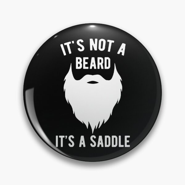 Item preview, It's Not A Beard It's A Saddle designed and sold by Turie.