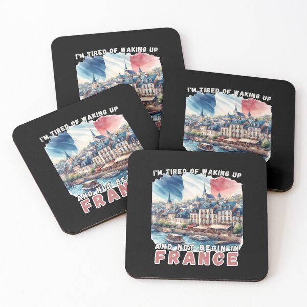 Item preview, I'm Tired of Waking Up and Not Being in France designed and sold by Azrora.