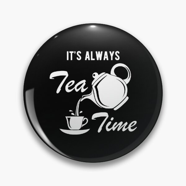 Item preview, It's Always Tea Time designed and sold by Turie.