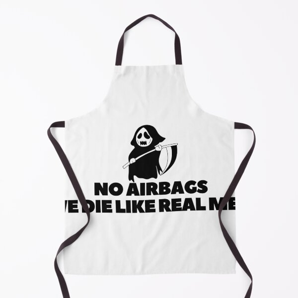 Item preview, No Airbags We Die Like Real Men designed and sold by Bananobanini.