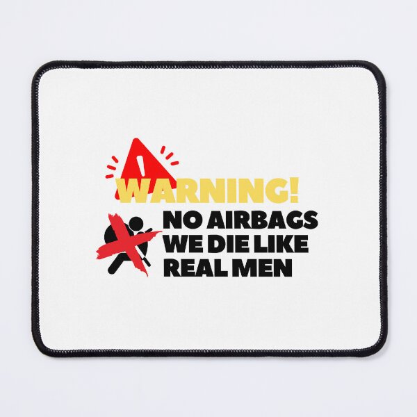Item preview, Warning! No Airbags We Die Like Real Men designed and sold by Bananobanini.