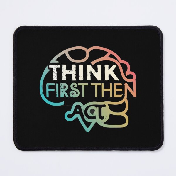 Item preview, Think first, then act. designed and sold by MG-MagicGallery.