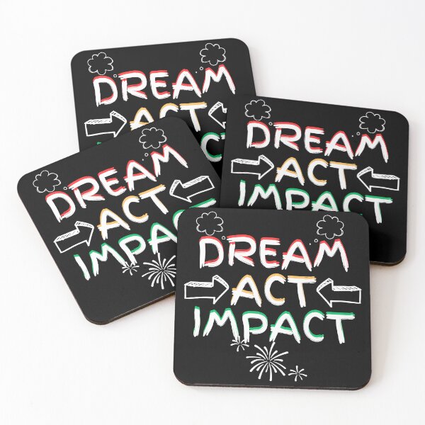 Item preview, Dream Act Impact Inspirational Phrase designed and sold by FrequencyV.