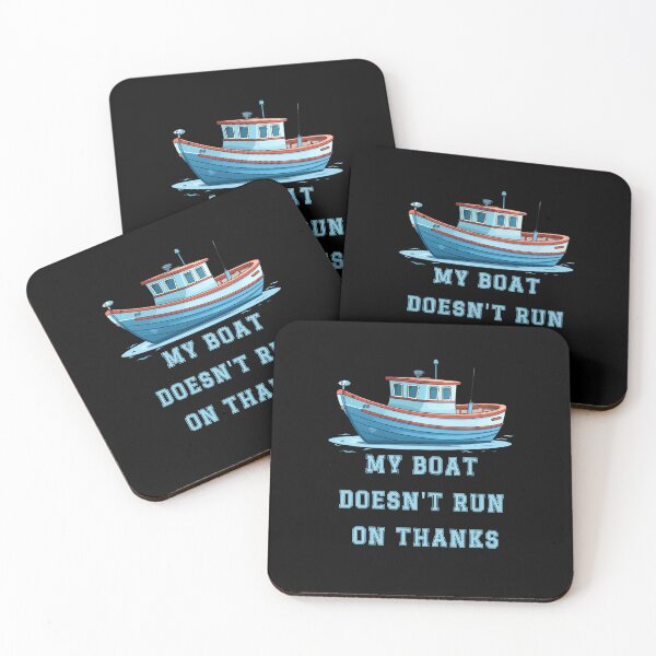 Item preview, Sticker my boat doesn't run on thanks designed and sold by S-ZYBI.