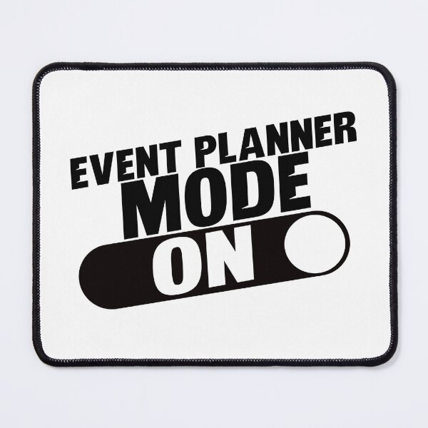 Item preview, Event Planner Mode: On  designed and sold by TeesYouWant.