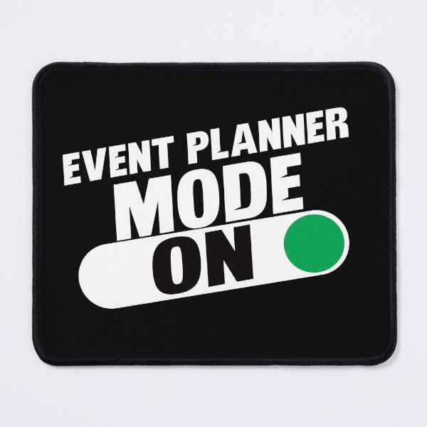 Item preview, Event Planner Mode On  designed and sold by TeesYouWant.