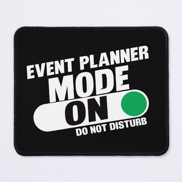 Item preview, Event Planner Mode On Do Not Disturb designed and sold by TeesYouWant.