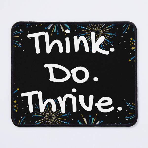 Item preview, Think Do Thrive Inspirational Phrase designed and sold by FrequencyV.