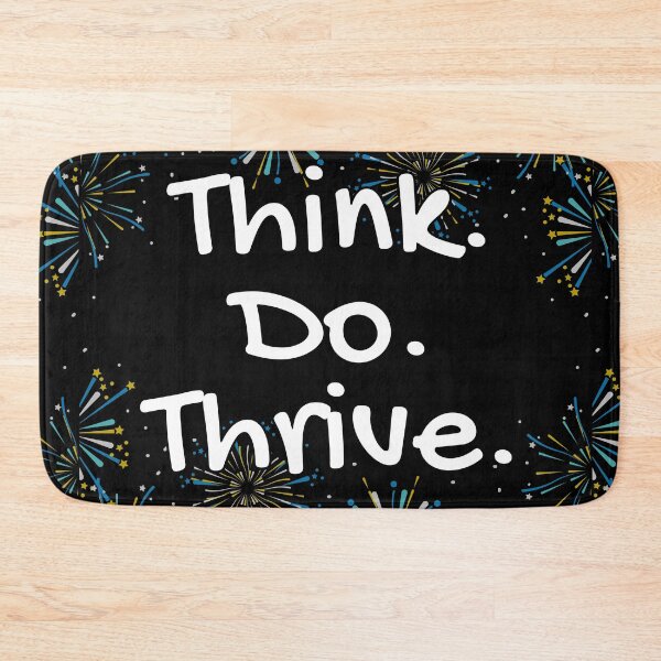Item preview, Think Do Thrive Inspirational Phrase designed and sold by FrequencyV.