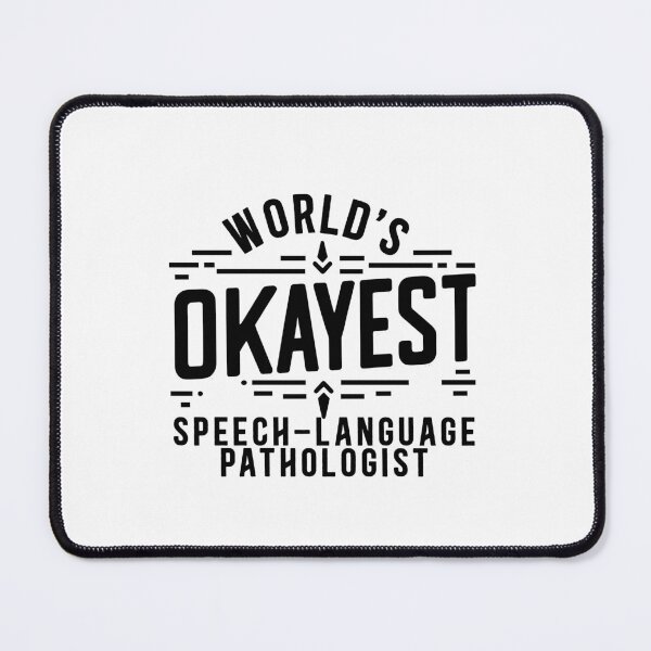 Item preview, World's Okayest SLP designed and sold by TeesYouWant.