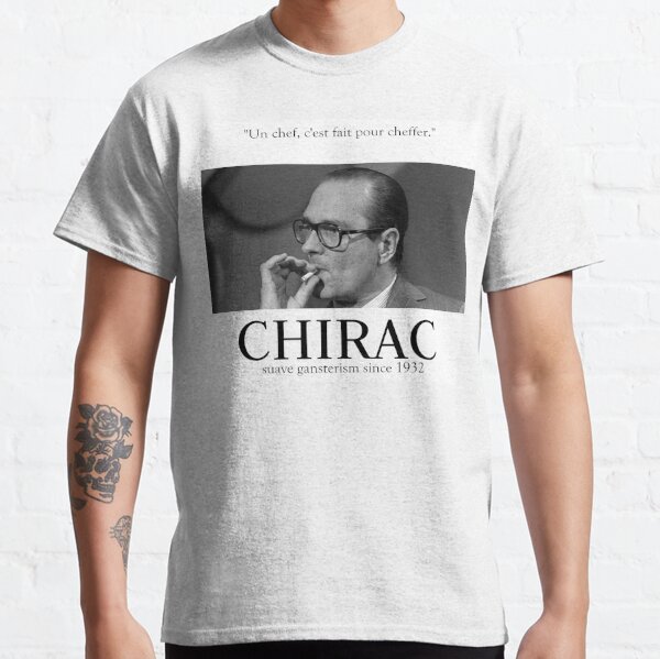 Fuck Oui Jacques Chirac T-shirt classique
