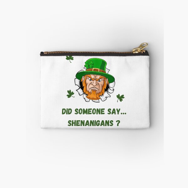 Item preview,  Did someone say… Shenanigans ? designed and sold by Creativedsigna.