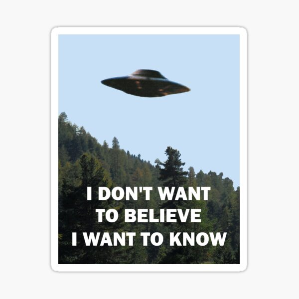 Item preview, I Don't Want To Believe, I Want To Know designed and sold by CreatureHouse95.