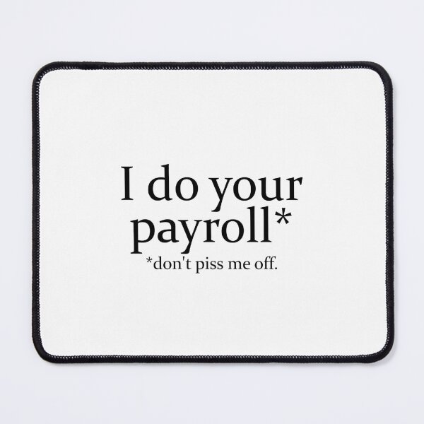 Item preview, I Do Your Payroll designed and sold by TeesYouWant.