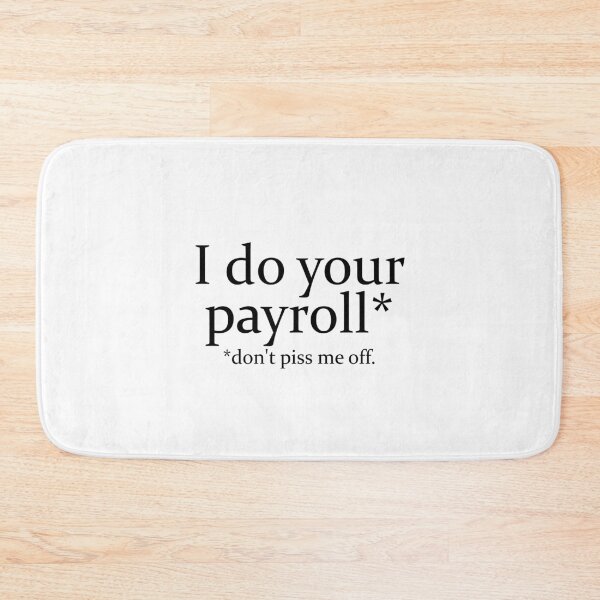 Item preview, I Do Your Payroll designed and sold by TeesYouWant.