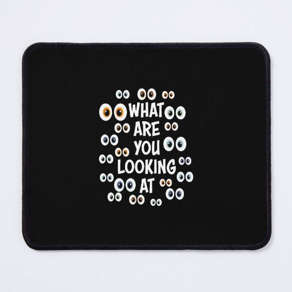 Item preview, Funny Party Saying what Are You Looking At designed and sold by DesignbyACP.